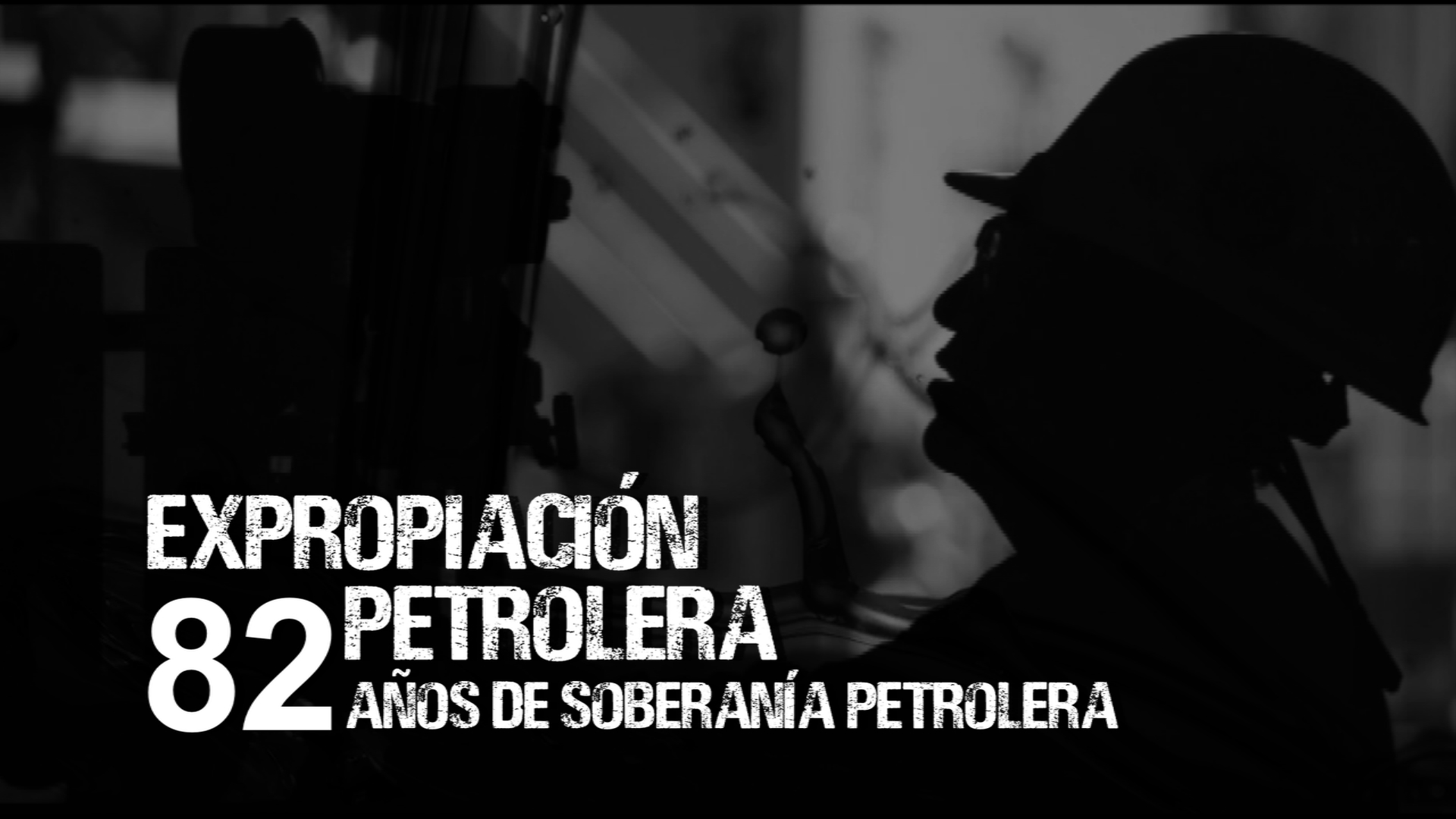Expropiación petrolera. 82 años de soberanía petrolera